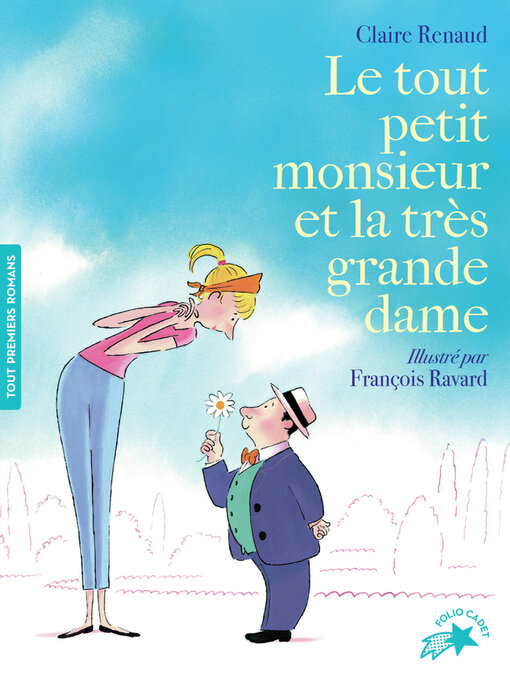 Title details for Le tout petit monsieur et la très grande dame by Claire Renaud - Available
